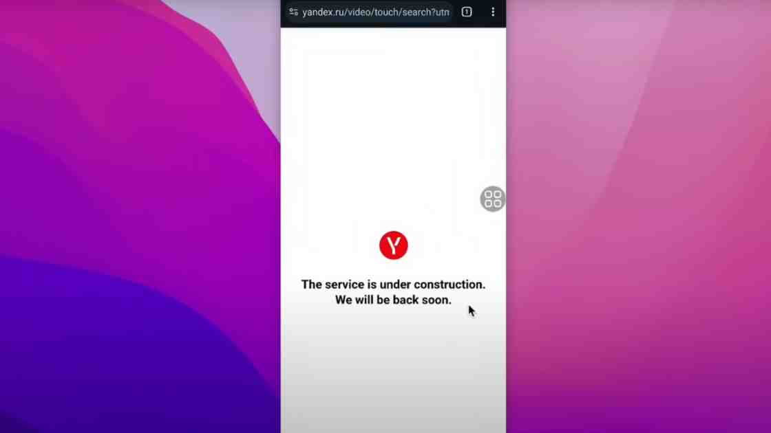 Cara Mengatasi The Service is Under Construction, We Will Be Back Soon di Yandex, Penjelasan Artinya