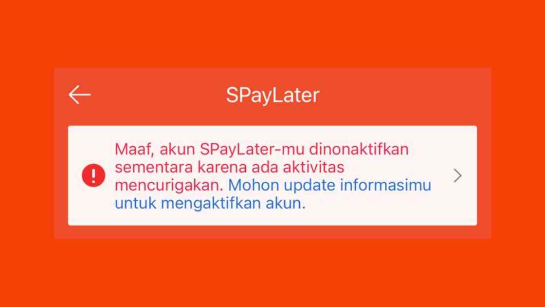 Kenapa Akun Spaylater Dinonaktifkan Sementara Karena Ada Data Yang Tidak Sesuai