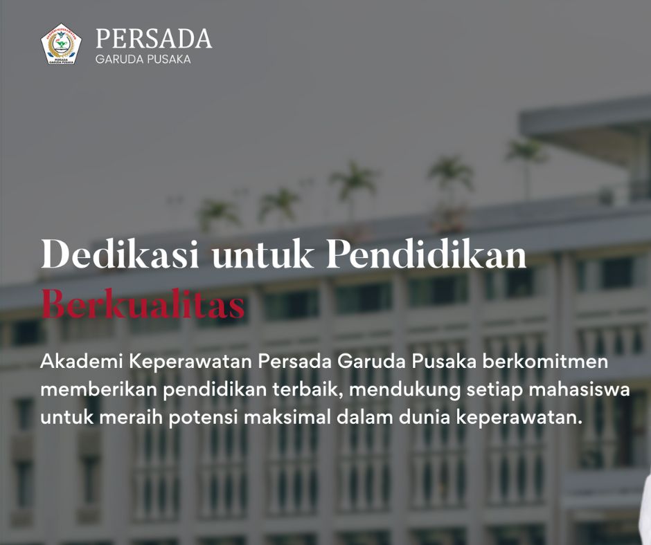 Akper Persada Garuda Pusaka Pilihan Tepat untuk Berkarir di Bidang Kesehatan