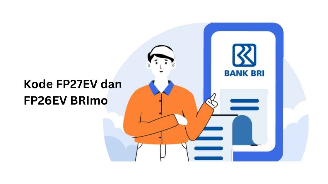 Kode FP27EV dan FP26EV BRImo