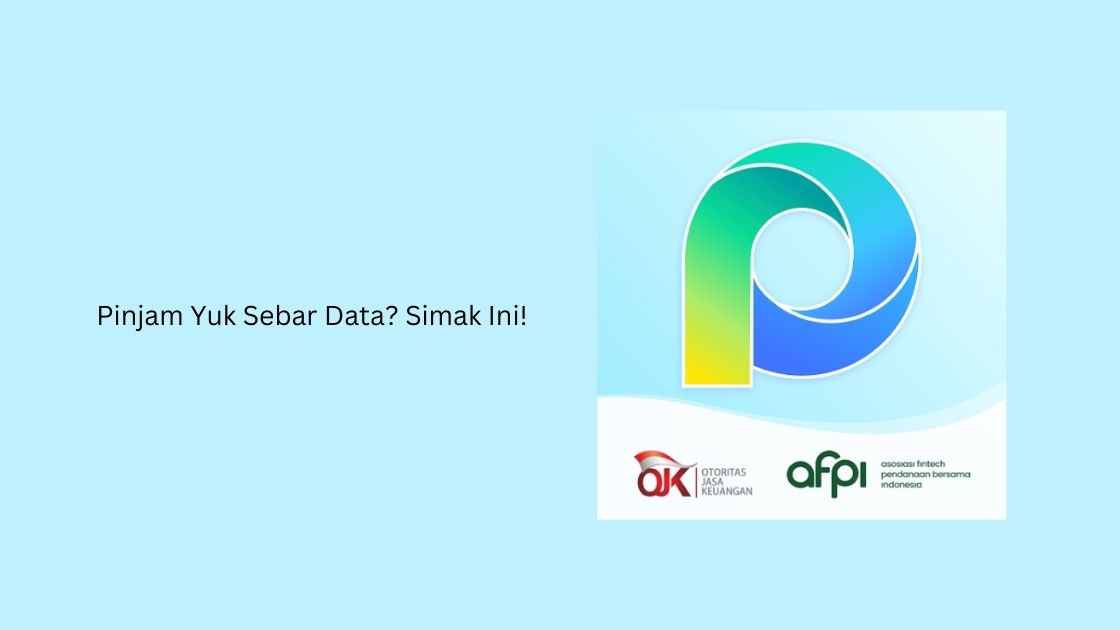 Pinjam Yuk Sebar Data? Simak Ini!