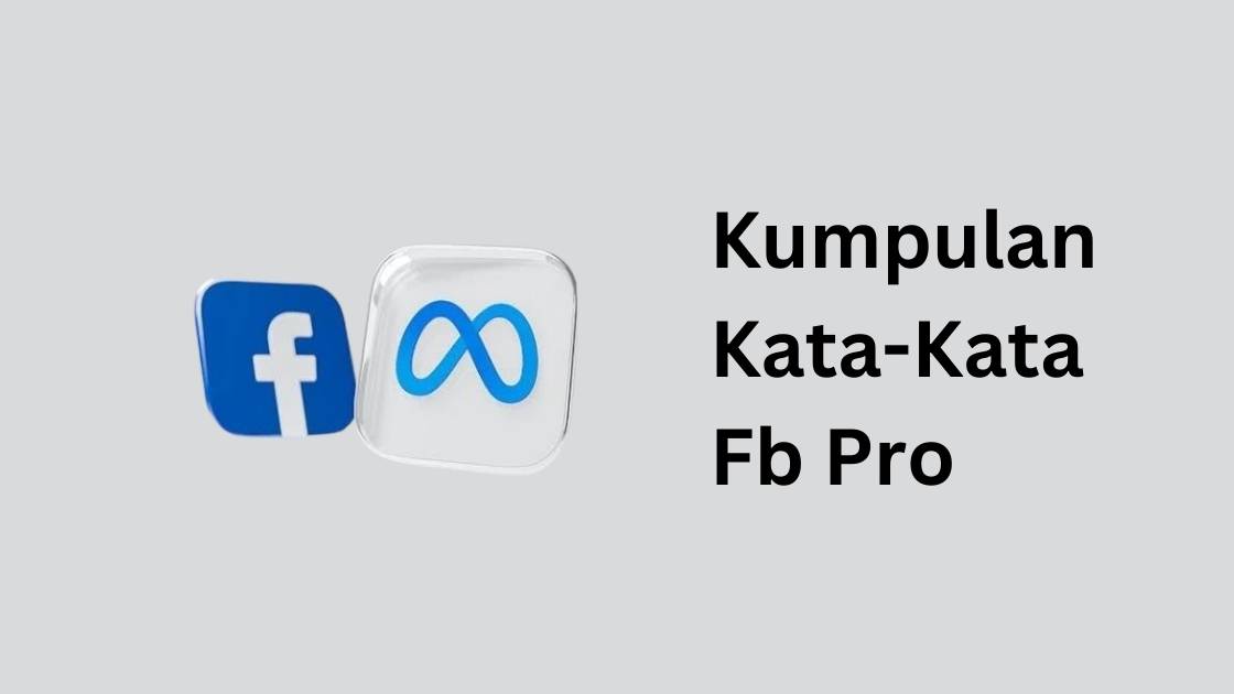 Kata-Kata FB Pro Lucu untuk Pemula