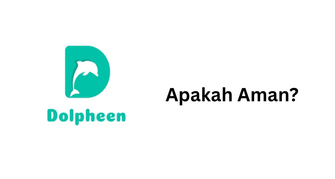 Apakah Dolpheen Indonesia Penipuan atau Aman?