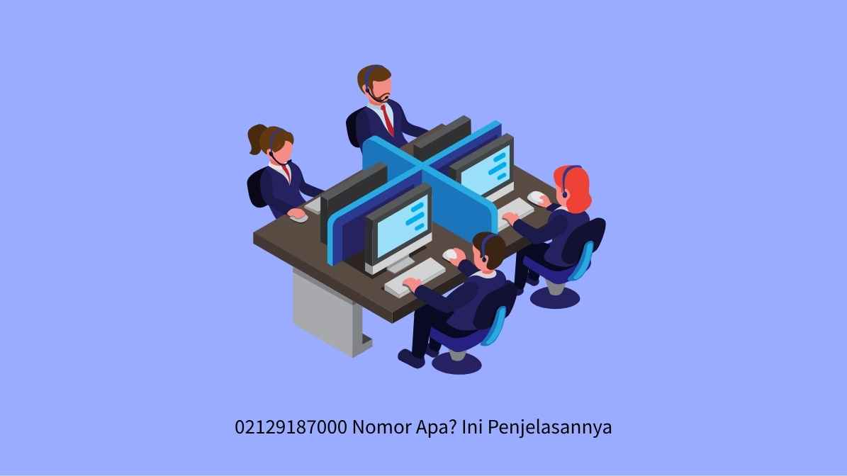 02129187000 Nomor Apa? Ini Penjelasannya