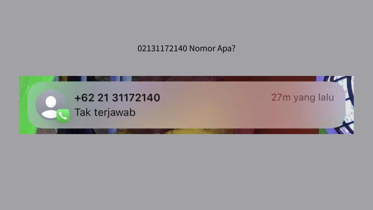 02131172140 Nomor Apa?
