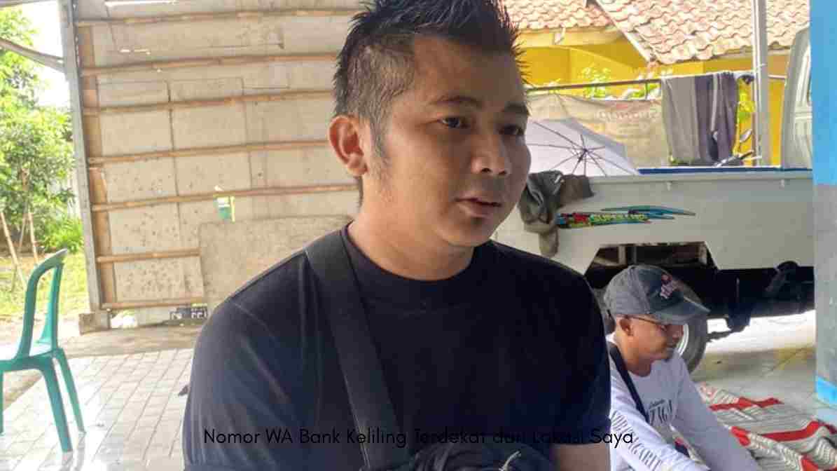 Nomor WA Bank Keliling Terdekat dari Lokasi Saya