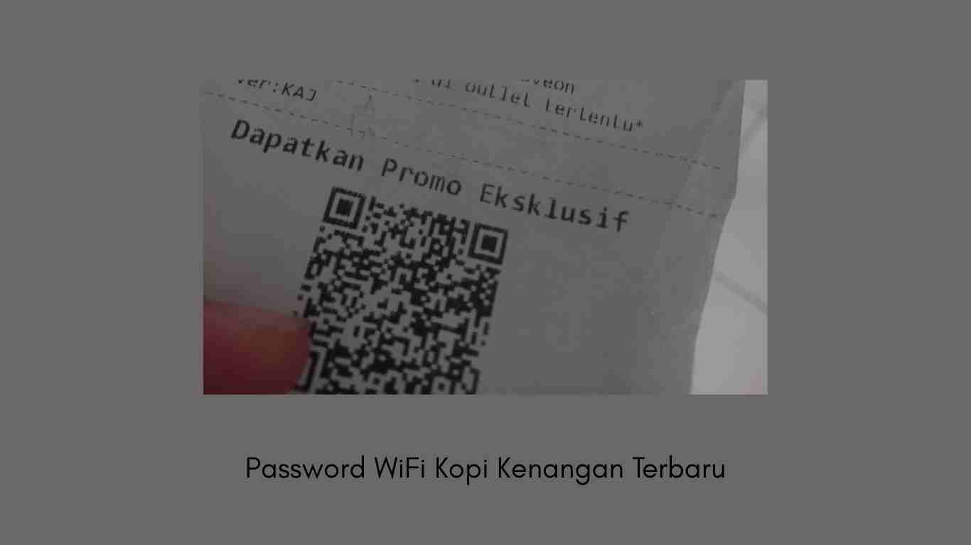 Password WiFi Kopi Kenangan Terbaru