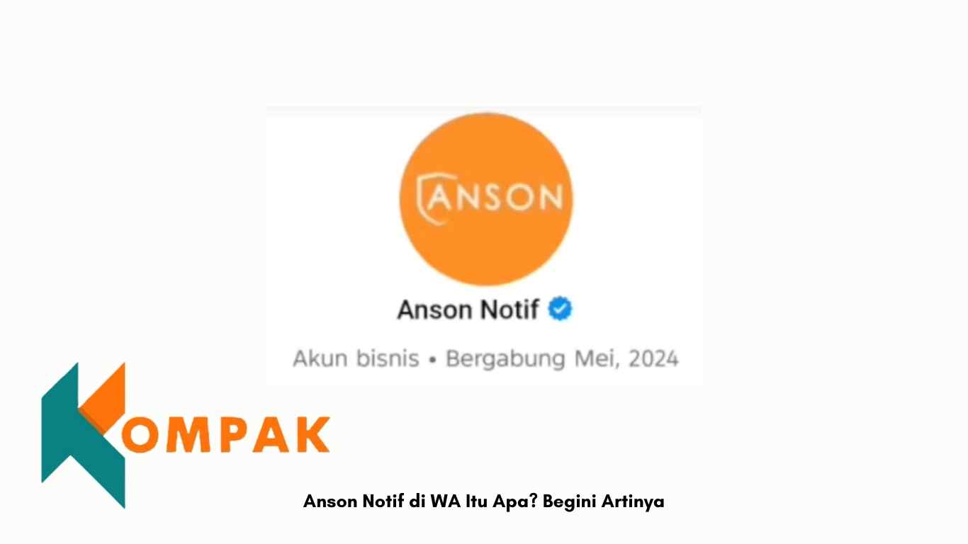 Anson Notif di WA Itu Apa Begini Artinya