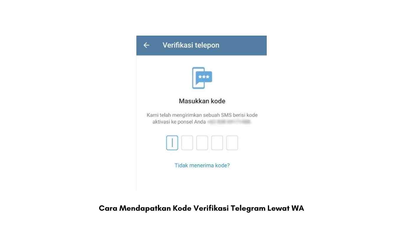 Cara Mendapatkan Kode Verifikasi Telegram Lewat WA