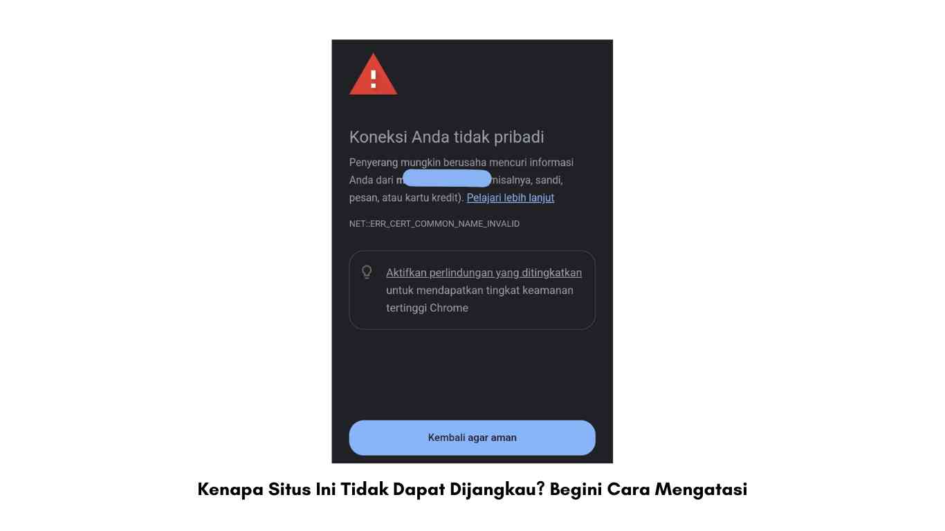Kenapa Situs Ini Tidak Dapat Dijangkau Begini Cara Mengatasi
