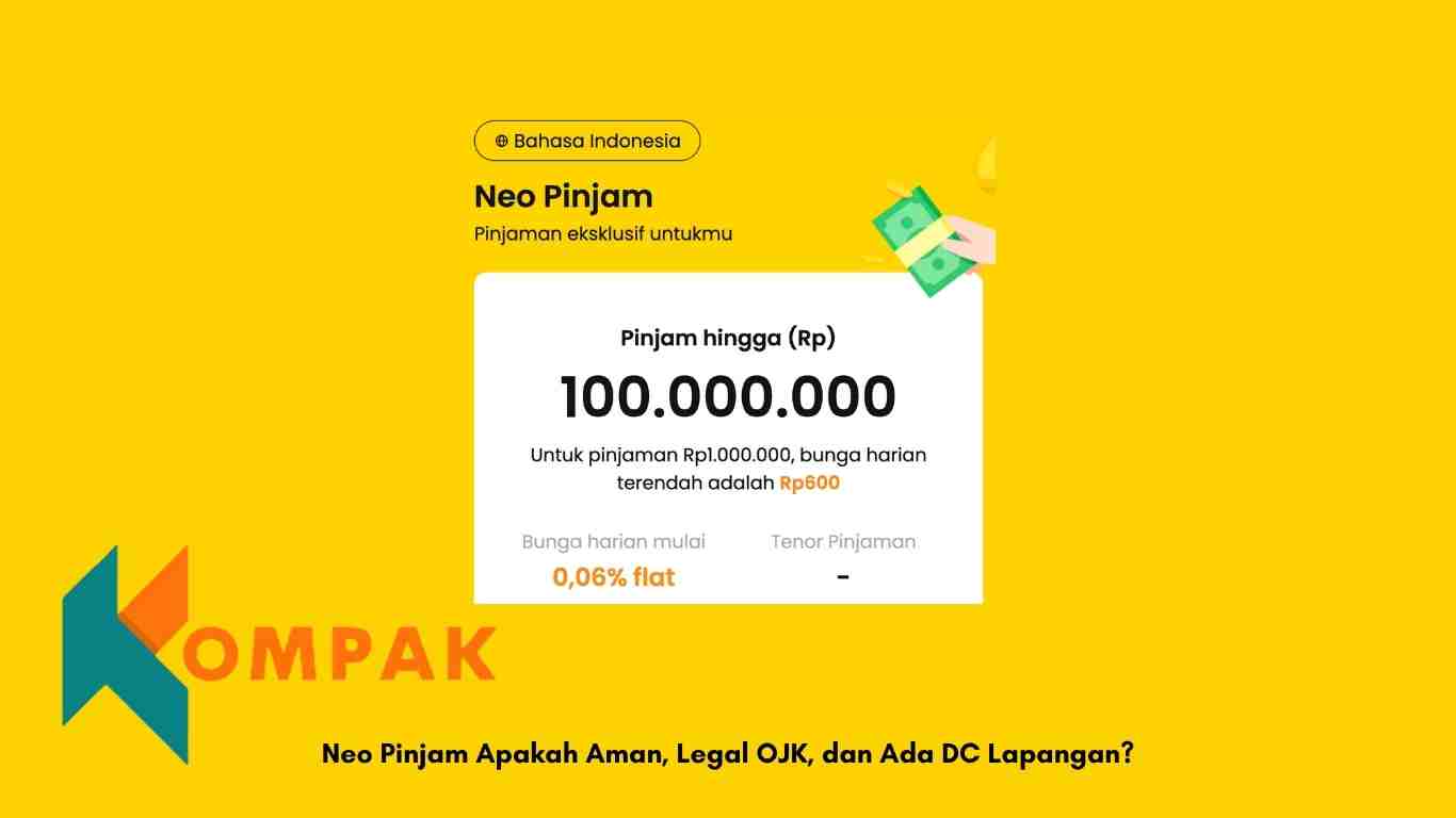 Neo Pinjam Apakah Aman, Legal OJK, dan Ada DC Lapangan