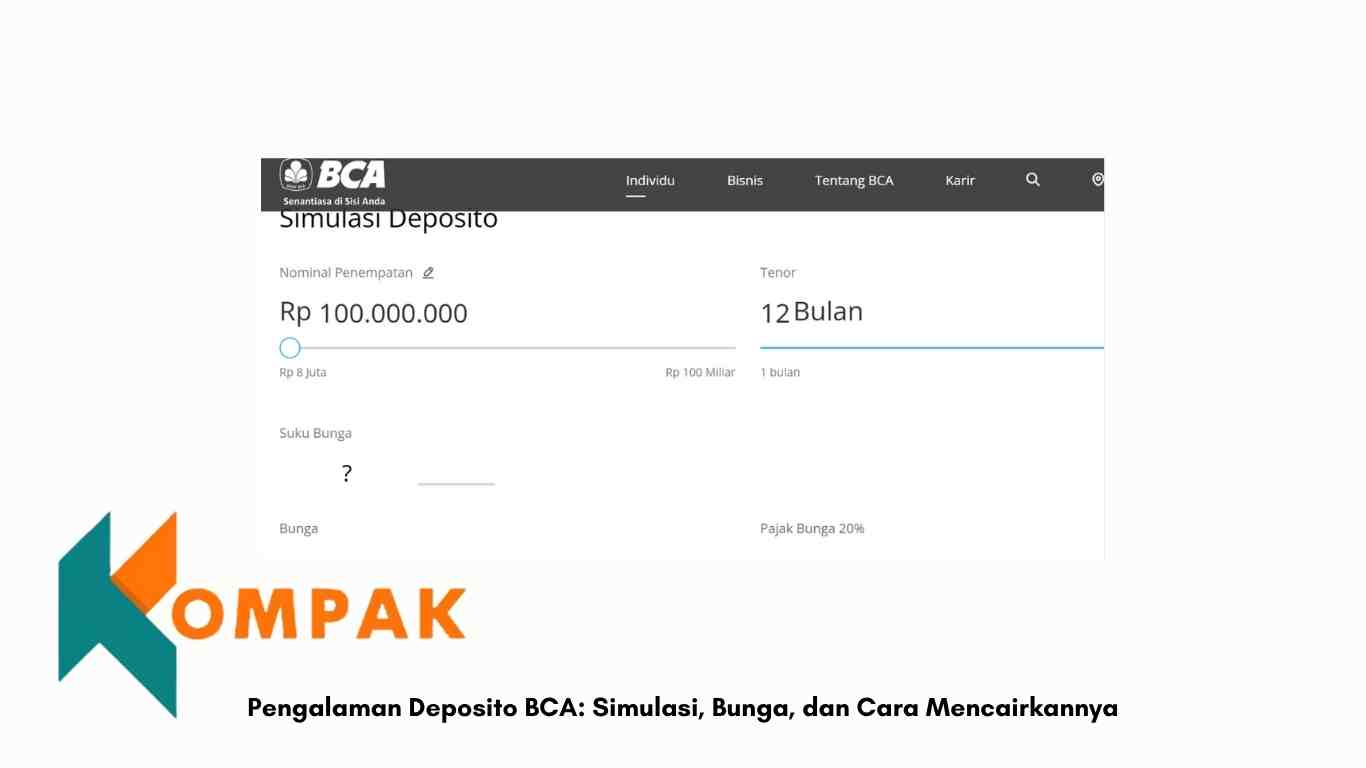 Pengalaman Deposito BCA Simulasi, Bunga, dan Cara Mencairkannya
