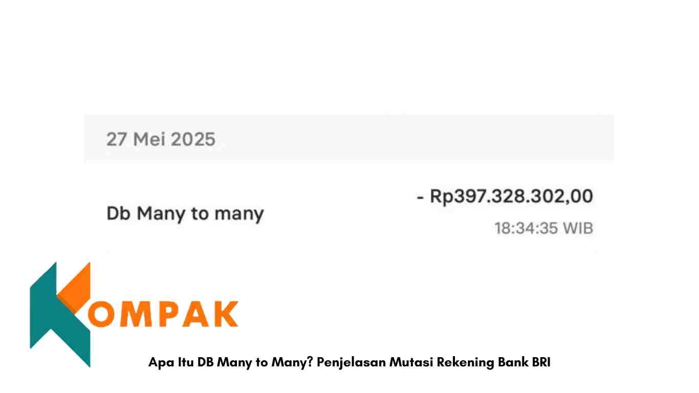 Apa Itu DB Many to Many? Penjelasan Mutasi Rekening Bank BRI