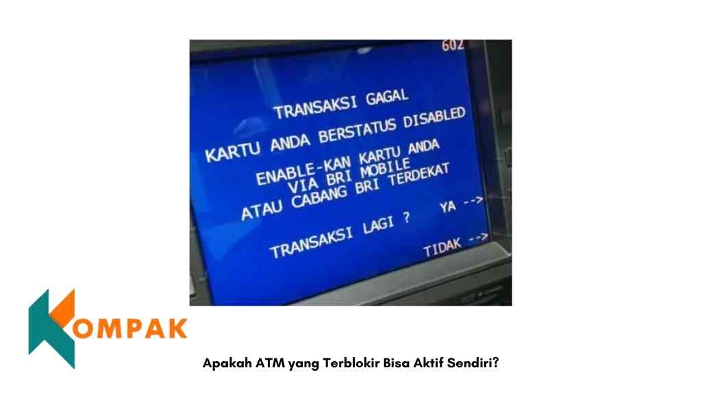 Apakah ATM yang Terblokir Bisa Aktif Sendiri
